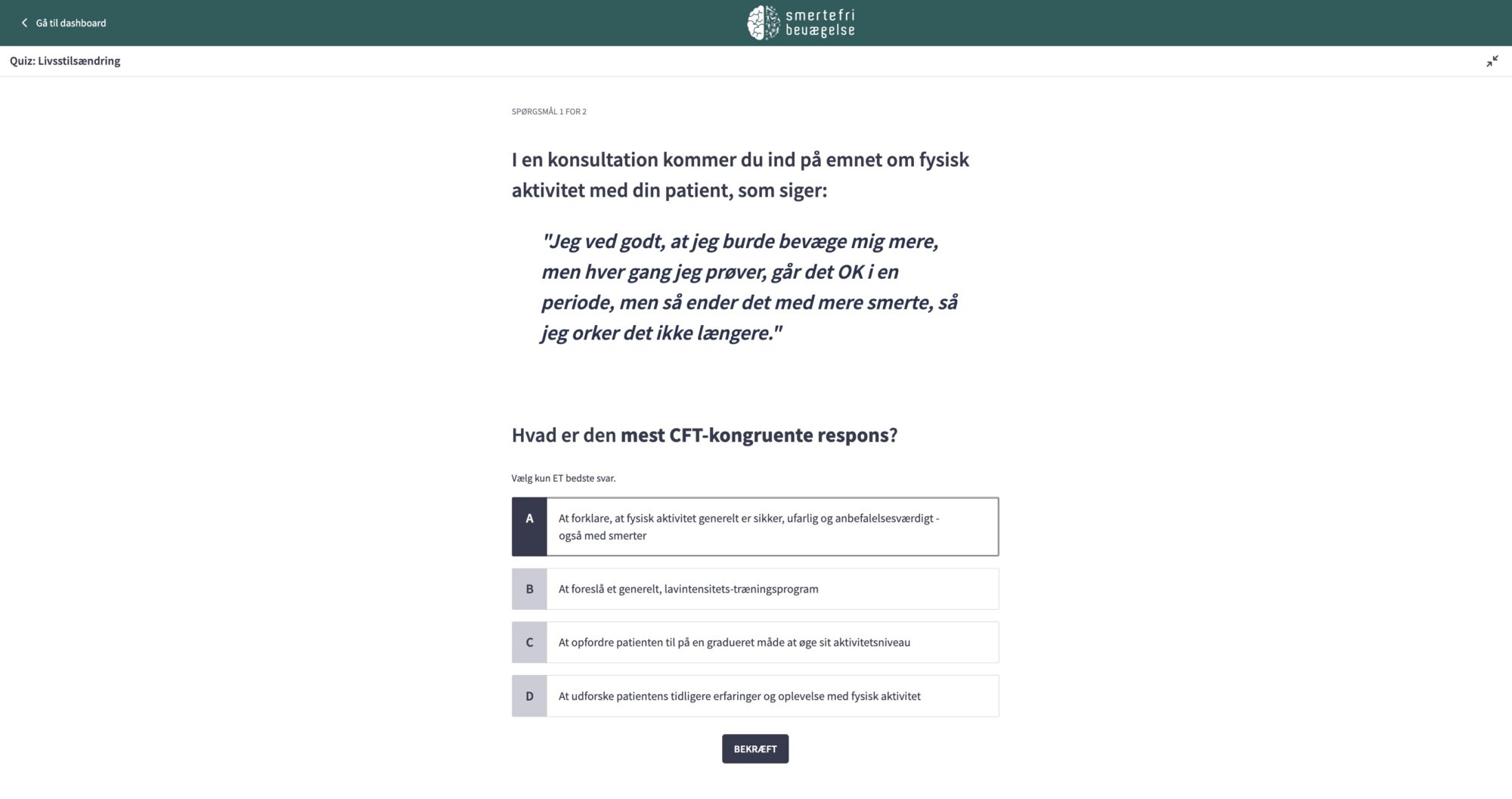 Du vil møde quizzer baseret på klinisk realistiske situationer, som løbende understøtter din læring.
